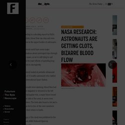 NASA Research: Astronauts Are Getting Clots, Bizarre Blood Flow