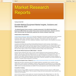 Market Research Reports: Durable Medical Equipment Market Insights, Solutions and Services By 2027