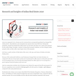 Research and Insights of Indian Real Estate 2020 - OwnersTown
