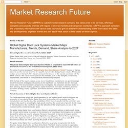 Market Research Future: Global Digital Door Lock Systems Market Major Manufacturers, Trends, Demand, Share Analysis to 2027