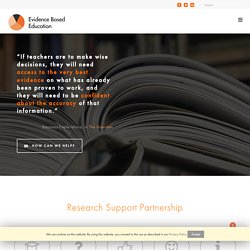 Research Support Partnership - Evidence Based Education