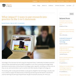 What impact? 5 ways to put research into practice in the 1-to-1 classroom