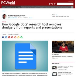 How Google Docs' research tool removes drudgery from reports and presentations