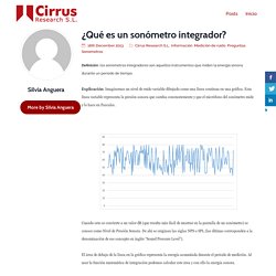 Cirrus Research S.L. - ¿Qué es un sonómetro integrador?