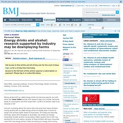 BMJ: Energy drinks and alcohol: research supported by industry may be downplaying harms