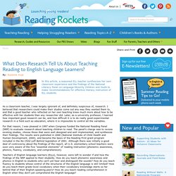 What Does Research Tell Us About Teaching Reading to English Language Learners?