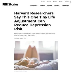Harvard Researchers Say This One Tiny Life Adjustment Can Reduce Depression Risk