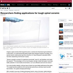 Researchers finding applications for tough spinel ceramic