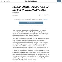 RESEARCHERS FIND BIG RISK OF DEFECT IN CLONING ANIMALS