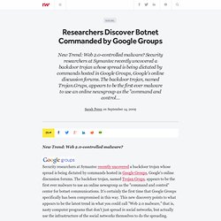 Researchers Discover Botnet Commanded by Google Groups
