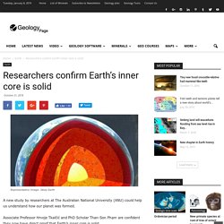 Researchers confirm Earth's inner core is solid