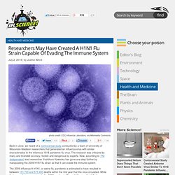 Researchers May Have Created A H1N1 Flu Strain Capable Of Evading The Immune System