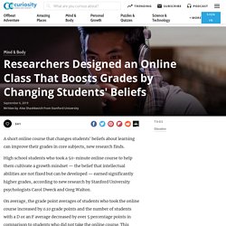 Researchers Designed an Online Class That Boosts Grades by Changing Students' Beliefs