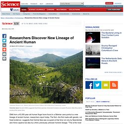 Researchers Discover New Lineage of Ancient Human