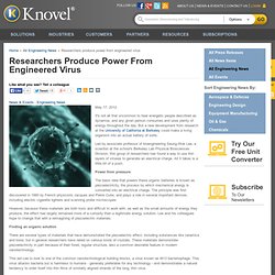 Researchers produce power from engineered virus