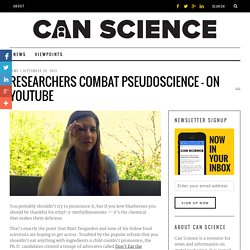 Researchers combat pseudoscience — on YouTube