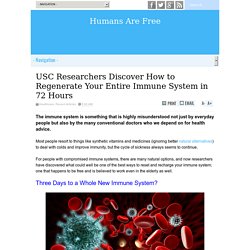 USC Researchers Discover How to Regenerate Your Entire Immune System in 72 Hours