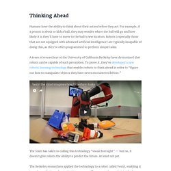 Researchers Gave Robots the Ability to Think Ahead