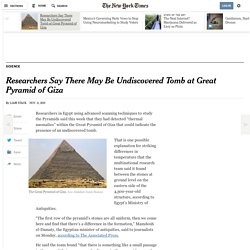 Researchers Say There May Be Undiscovered Tomb at Great Pyramid of Giza