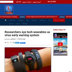 Researchers eye tech wearables as virus early warning system