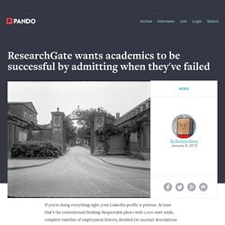 ResearchGate wants academics to be successful by admitting when they’ve failed