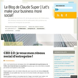 CEO 2.0 : je veux mon réseau social d’entreprise !