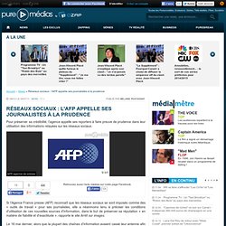 Réseaux sociaux : l'AFP appelle ses journalistes à la prudence