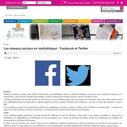 Les réseaux sociaux en médiathèque : Facebook et Twitter