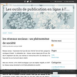 les réseaux sociaux : un phénomène de société - Les outils de publication en ligne à l'école