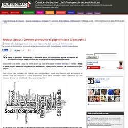 Réseaux sociaux : Comment promouvoir sa page officielle ou son profil ?