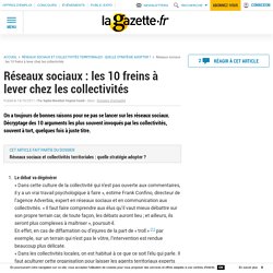 Réseaux sociaux : les 10 freins à lever chez les collectivités