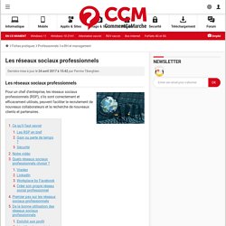 Les réseaux sociaux professionnels - Comment Ça Marche