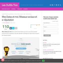 Mes Datas et moi. Réseaux sociaux et e-réputation