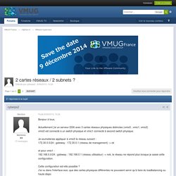 2 cartes réseaux / 2 subnets ? - VMware hypervisor - VMUG France