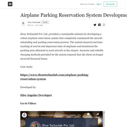 Airplane Parking Reservation System Development - iFour Technolab - Medium