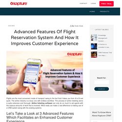 Features of Flight Reservation System & How It Improves Customer Experience