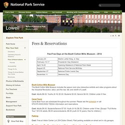 Lowell National Historical Park - Fees & Reservations