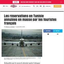 Les réservations en Tunisie annulées en masse par les touristes français