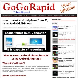 How to reset android phone from PC, using Android ADB tools - GoGoRapid