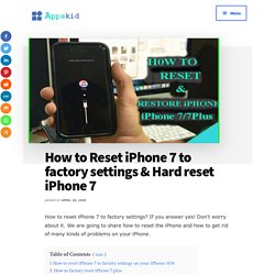 How to Reset iPhone 7 to factory settings & Hard reset iPhone 7