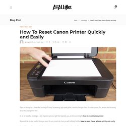 Best Way To Reset Canon Printer