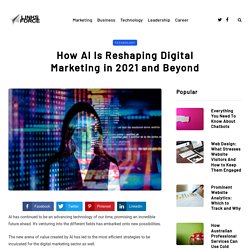 How AI Is Reshaping Digital Marketing in 2021 and Beyond