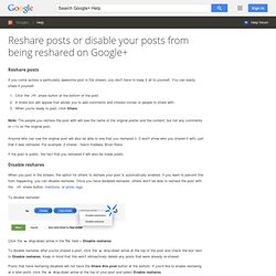 Resharing and locking posts - Google+ Help