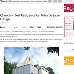 Church – Jett Residence by John DeSalvo Design