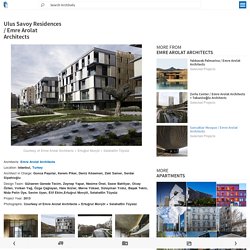 Ulus Savoy Residences / Emre Arolat Architects