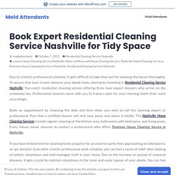 Book Expert Residential Cleaning Service Nashville for Tidy Space – Maid Attendants