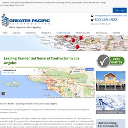 Residential General Contractor Los Angeles - Greater Pacific Construction