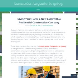 Giving Your Home a New Look with a Residential Construction Company