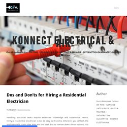 Dos and Don’ts for Hiring a Residential Electrician