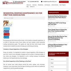 Residential Roofing Maintenance 101 for First Time Home Buyers